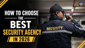How to Choose the Best Security Agency in 2026